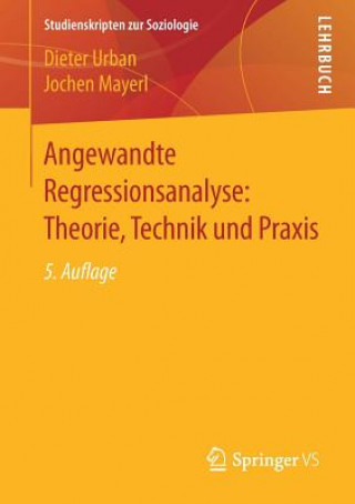 Knjiga Angewandte Regressionsanalyse: Theorie, Technik Und Praxis Jochen Mayerl