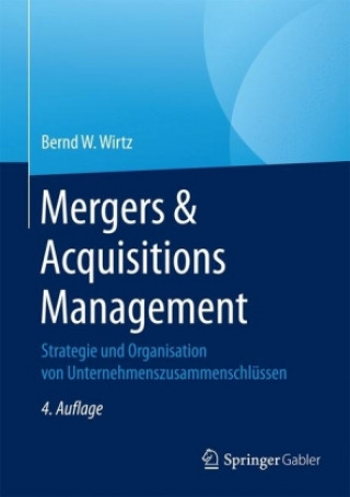 Książka Mergers & Acquisitions Management Bernd W. Wirtz