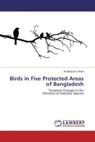 Carte Birds in Five Protected Areas of Bangladesh M. Monirul H. Khan
