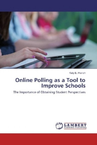 Kniha Online Polling as a Tool to Improve Schools Katy E. Hisrich