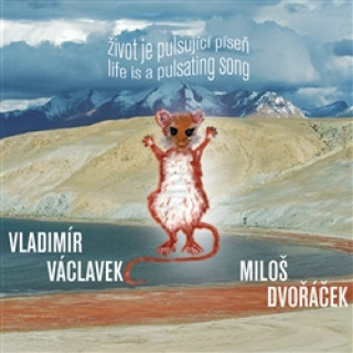 Audio Život je pulsující píseň Vladimír Václavek