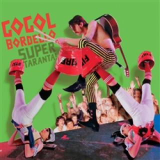 Аудио Super Taranta! Gogol Bordello