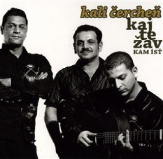 Аудио Kaj Te Žav - Kam ísť Kali Čercheň