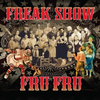 Аудио Freak Show Fru Fru
