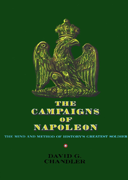 Carte Campaigns of Napoleon David Chandler
