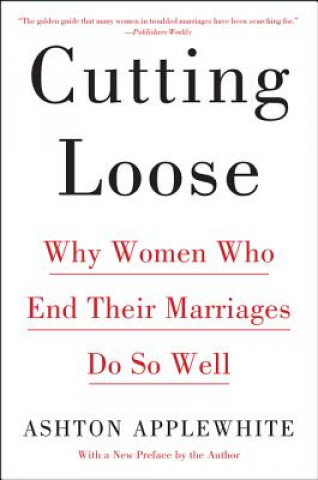 Knjiga Cutting Loose Ashton Applewhite