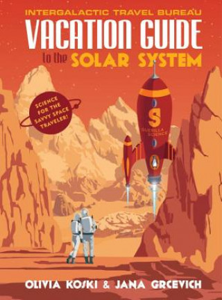 Kniha Vacation Guide to the Solar System Olivia Koski