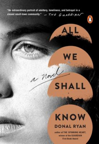 Carte All We Shall Know Donal Ryan