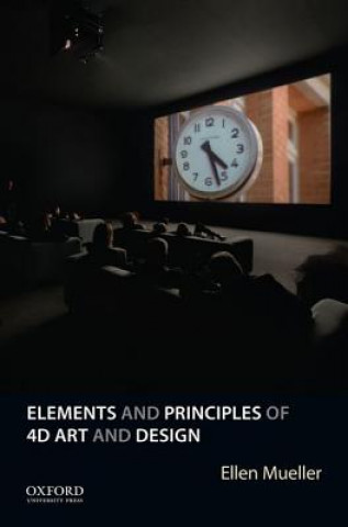 Carte Elements and Principles of 4D Art and Design Ellen Mueller