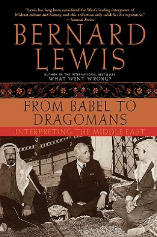 Kniha From Babel to Dragomans Bernard Lewis