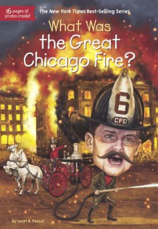 Kniha What Was the Great Chicago Fire? Janet Pascal