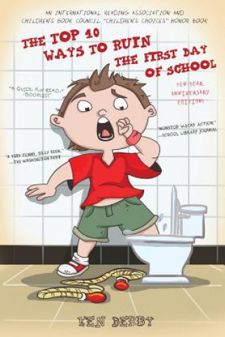 Książka The Top 10 Ways to Ruin the First Day of School Ken Derby