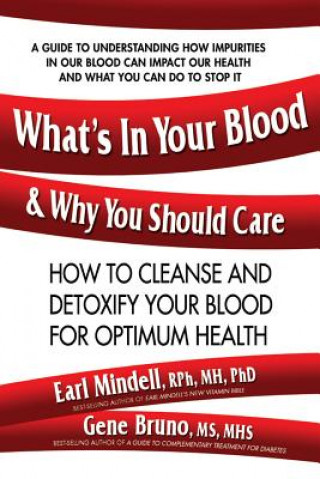 Kniha What'S in Your Blood & Why You Should Care Earl Mindell