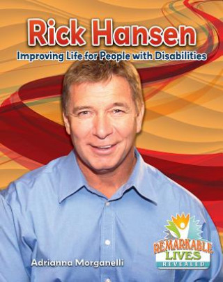 Buch Rick Hansen Adrianna Morganelli