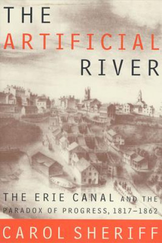 Carte The Artificial River Carol Sheriff