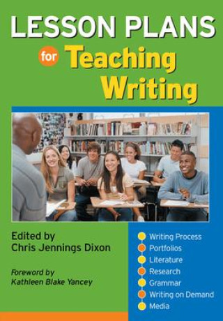 Книга Lesson Plans For Teaching Writing Chris Jennings Dixon