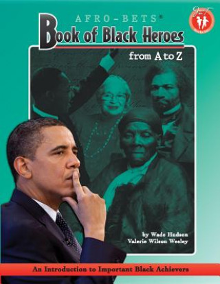 Książka Afro-bets Book of Black Heroes from A. to Z. Wade Hudson