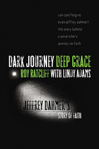 Kniha Dark Journey, Deep Grace Roy Ratcliff