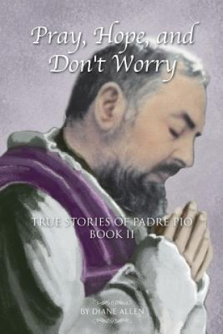Book Pray, Hope, and Don't Worry Diane Allen
