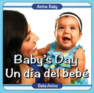 Kniha Baby's Day / Un dia del bebe Scott Burridge