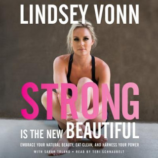 Digital Strong Is the New Beautiful Lindsey Vonn