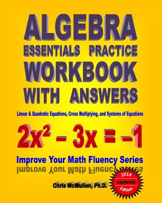 Carte Algebra Essentials Practice Workbook with Answers Chris Ph.d. Mcmullen