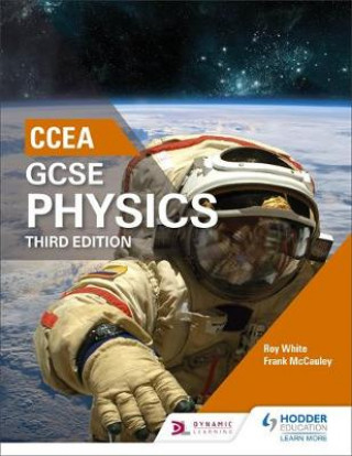 Kniha CCEA GCSE Physics Third Edition Roy White