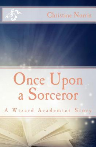 Kniha Once upon a Sorceror Christine Norris
