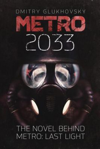 Kniha Metro 2033 Dmitry Glukhovsky