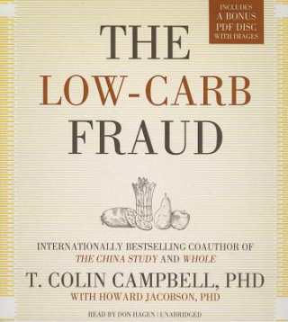 Hanganyagok The Low-Carb Fraud T. Colin Campbell