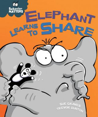 Buch Elephant Learns to Share Sue Graves