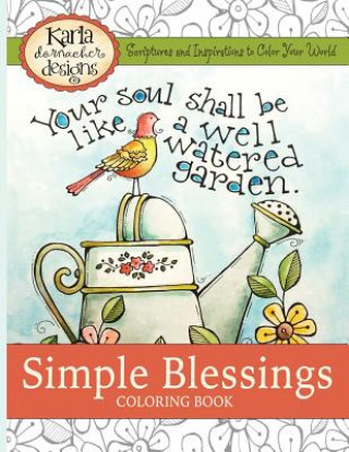 Könyv Simple Blessings Coloring Book Karla Dornacher