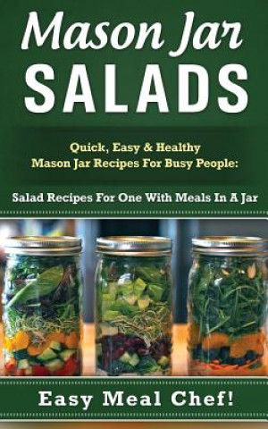 Könyv Mason Jar Salads Julie Eldred
