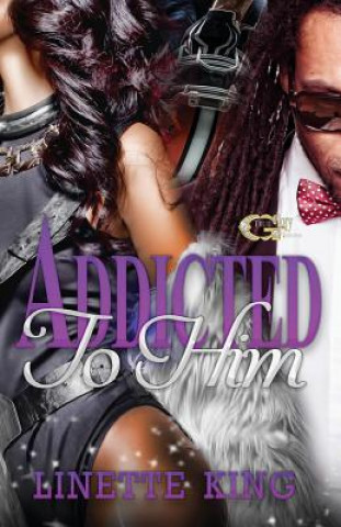 Book Addicted to Him Linette King