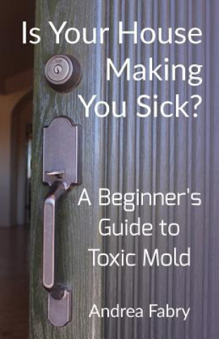 Libro Is Your House Making You Sick? Andrea Fabry