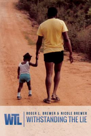 Libro Withstanding the Lie Roger L. Brewer