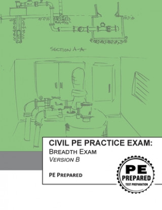 Kniha Civil Pe Practice Exam Pe Prepared Llc