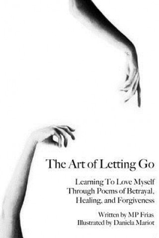 Kniha The Art of Letting Go M. P. Frias