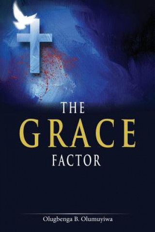 Knjiga The Grace Factor Olugbenga Olumuyiwa