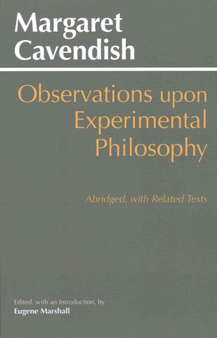Kniha Observations Upon Experimental Philosophy Margaret Cavendish