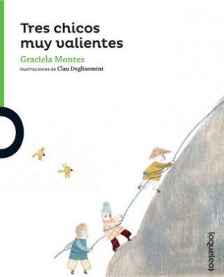 Buch Tres chicos muy valientes/ Three very brave boys Graciela Montes