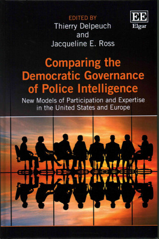 Книга Comparing the Democratic Governance of Police In - New Models of Participation and Expertise in the United States and Europe Thierry Delpeuch