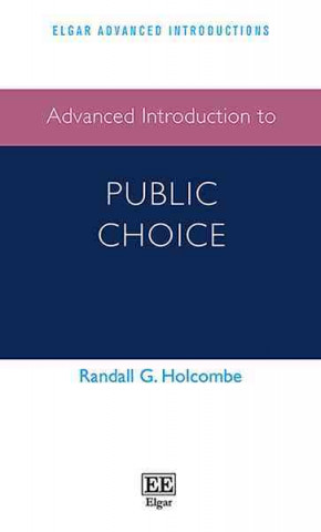 Kniha Advanced Introduction to Public Choice Randall G. Holcombe