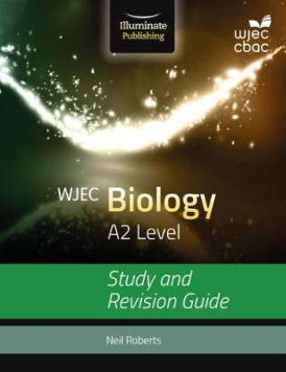 Buch WJEC Biology for A2: Study and Revision Guide Neil Roberts