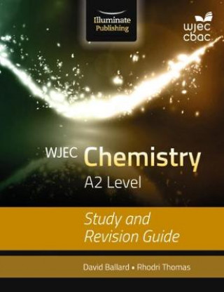 Kniha WJEC Chemistry for A2 Level: Study and Revision Guide David Ballard