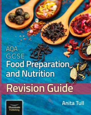 Kniha AQA GCSE Food Preparation & Nutrition: Revision Guide Anita Tull