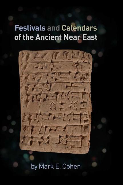 Carte Festivals and Calendars of the Ancient Near East Mark E. Cohen