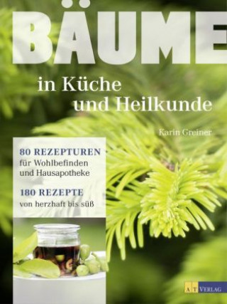 Knjiga Bäume - in Küche und Heilkunde Karin Greiner