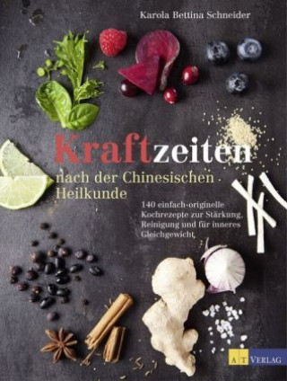 Kniha Kraftzeiten nach der Chinesischen Heilkunde Karola Bettina Schneider