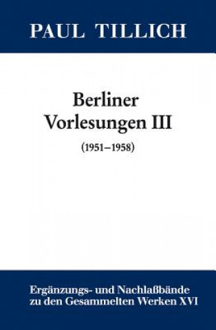 Kniha Berliner Vorlesungen III Paul Tillich